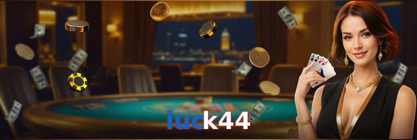 Luck44